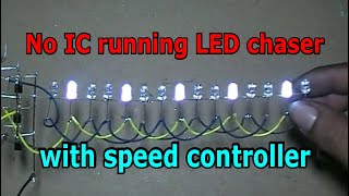 3 Transistors no IC running LED chaser with speed controller