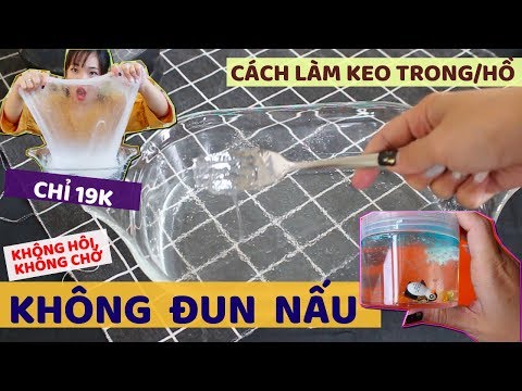 Video Keo Trong Không Cần Nấu làm SLIME Đặc, Dẻo và SLIME... - youtube