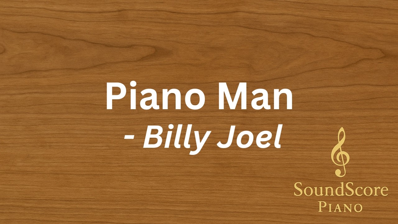 Piano Man – Billy Joel | Piano Tutorial + Sheet Music