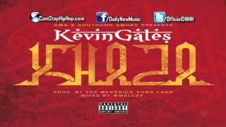 Kevin Gates - Khaza (Prod. by The MeKanics & Yung Ladd) | CSHH