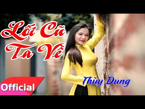 [Karaoke HD] Lối Cũ Ta Về - Thùy Dung