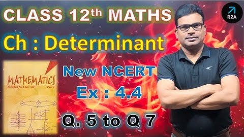 Chapter 4 Determinants | Exercise 4.4 I Determinants NCERT Solutions I New NCERT solutions Class 12