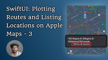 SwiftUI: Plotting Routes and Listing Locations on Apple Maps - 3