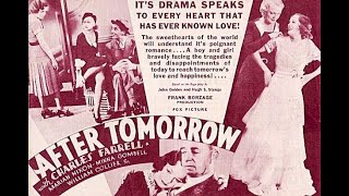After Tomorrow~Rare Fox precode drama starring Charles Farrell from 1932