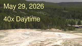 May 29, 2026 Upper Geyser Basin Daytime Streaming Camera Archive