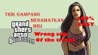 Download lagu GTA SAN ANDREAS : ORISCHOOL | TANPA MOD - TRIK MISI 'WRONG SIDE OF THE TRACKS'