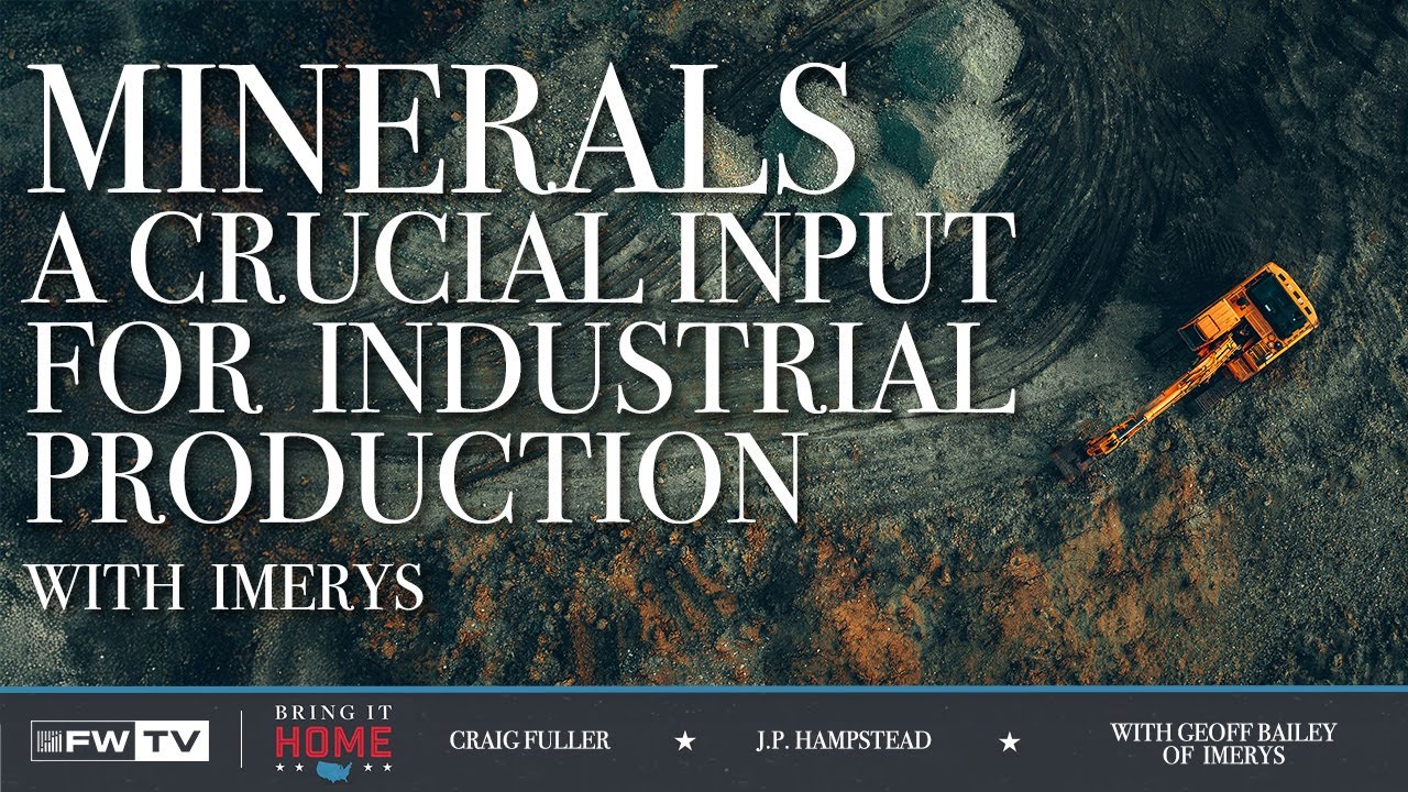 Minerals, A Crucial Input for Industrial Production w/ Imerys | Bring It Home