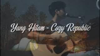 Yang Hitam - Cozy Republic (reggae) || story wa short musik video