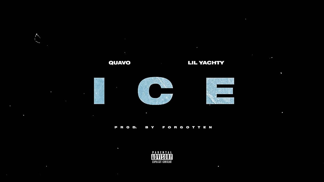 Quavo ICE (feat. Lil Yachty) [Prod. By YouTube
