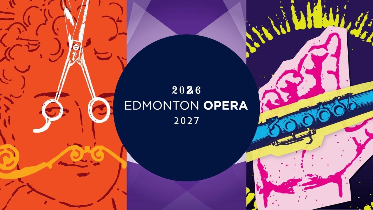 Opera 2026 Make This Your Season of Opera | 2026/27 at Edmonton Opera - YouTube