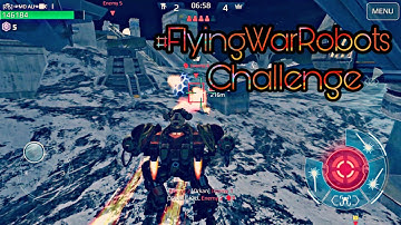 War Robots #FlyingWarRobots Challenge