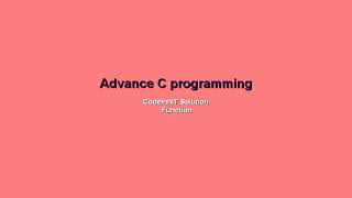 Advance C programming (Part -10) Function