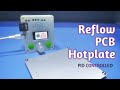 PID controlled PCB reflow hotplate using Aluminium PCB