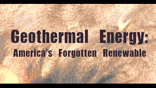 Geothermal Energy: America's Forgotten Renewable