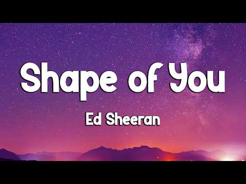 Ed Sheeran - Shape of You (Lyrics) (Loop Video)