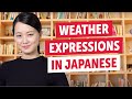 Japanese Essential Phrases: Talking About the Weather