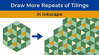 Draw More Repeats of Tilings in Inkscape