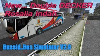 Review Bussid Double Decker  new Rosalia Indah ..  Bus Simulator V2.9 screenshot 5