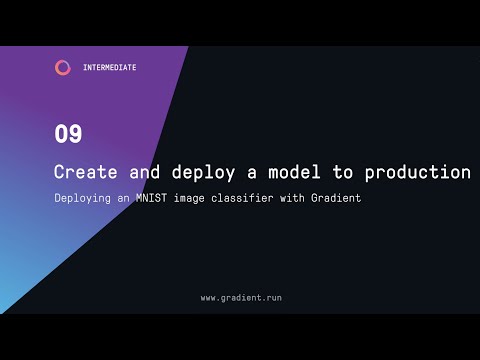 How to Create and Deploy a Model to Production Using Gradient: MNIST Classifier