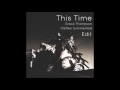This Time_Grace Thompson - Steffen Sommerfeld Edit
