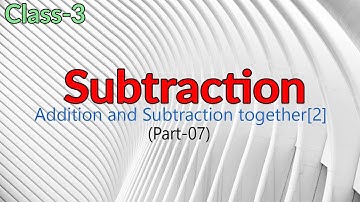 Class 3 Subtraction ||  Addition and Subtraction together [2] || Part-07 || Arti Pathak
