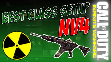 BEST NV4 CLASS SETUP (INFINITE WARFARE) - BEST NUKE CLASS