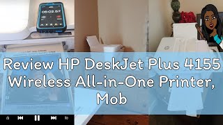 Review HP DeskJet Plus 4155 Wireless All-in-One Printer, Mobile Print, Scan & Copy, HP Instant Ink R