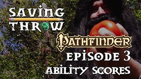 How to Play Pathfinder 1e - Ability Scores - S1E3