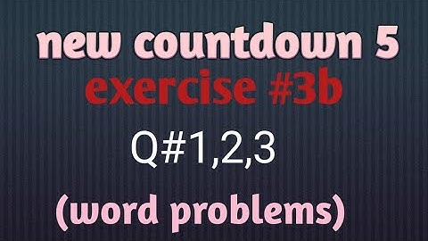 new countdown 5 | ch #3 | ex #3b | Q #1 to 3 (word problems) |             maths with wishy