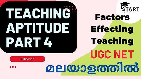 Factors Effecting Teaching | Teaching Aptitude | General Paper | UGC NET | malayalam | Start smart