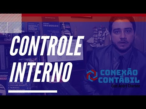 Vídeo: Qual é a importância do controle interno na contabilidade?