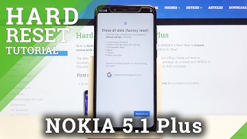 How to Factory Reset NOKIA 5.1 Plus – Erase All Content & Settings