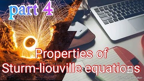 Lecture 22 part 4, Properties of Sturm-liouville equations | Eigenvalues Eigenfunctions spectrum