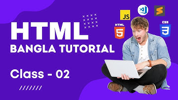 HTML Bangla Tutorial Class- 02 | HTML5 Bangla Tutorial