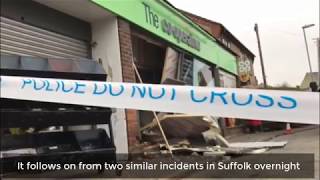 Ram raid in Fordham, Cambridgeshire, could be linked to Suffolk raids