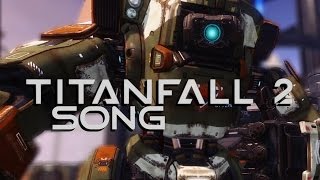 TITANFALL 2 Trailer Rap Song music video - "Standby for Titanfall" | Rockit Gaming Records