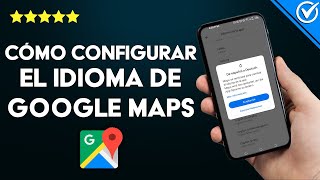¿Cómo configurar el idioma de GOOGLE MAPS? - Cámbialo fácilmente screenshot 5