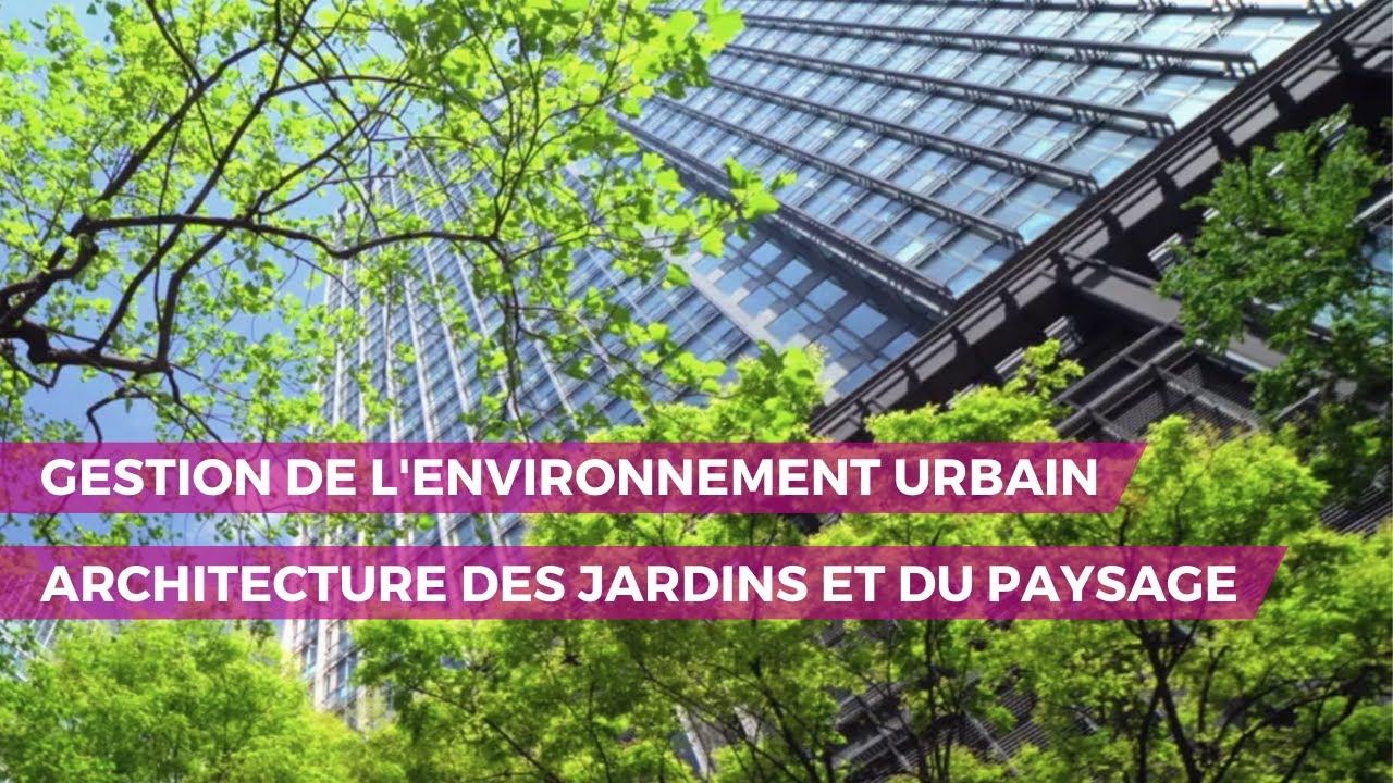 Formations en Architecture des jardins et du paysage & Gestion de l ...