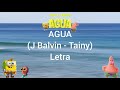 AGUA (J Balvin/Tainy)🎼 letra,traducción