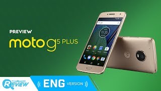Moto G5 Plus : Midrange Android Smartphone with a Great Design and Camera