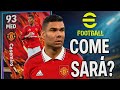 NUOVO CASEMIRO 93 MED su eFootball 2026 Come SARÀ in partita?