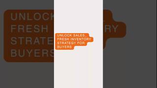 Unlock Sales_ Fresh Inventory Strategy for Buyers
