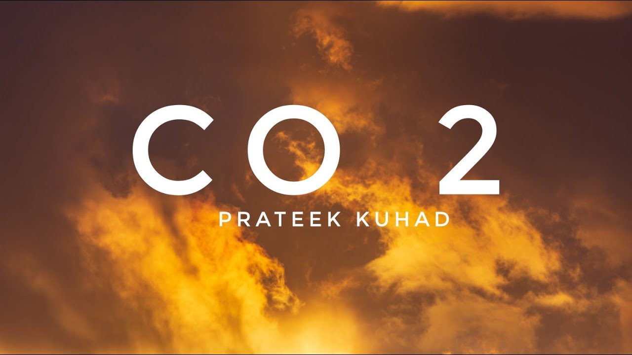 Prateek kuhad - Co2 (Lyrics) Prateek kuhad - Co2 (Lyrics)
