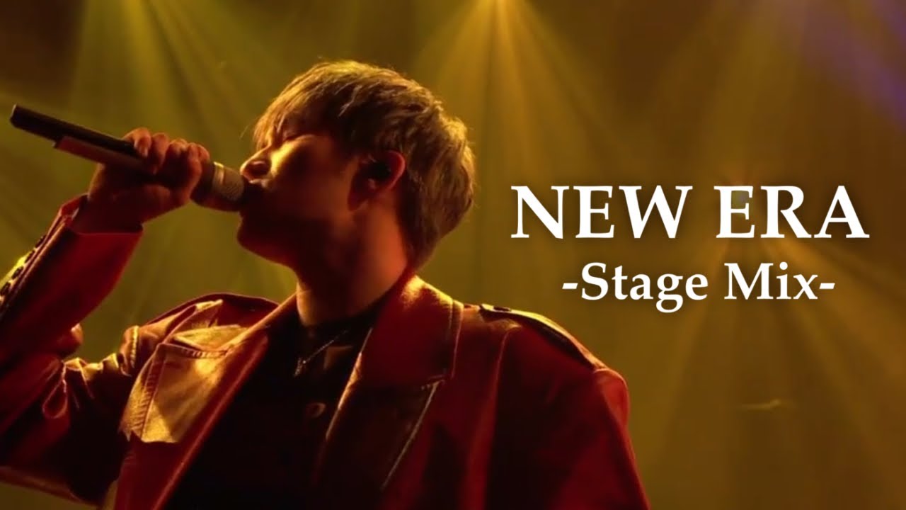 【stage mix】NEW ERA