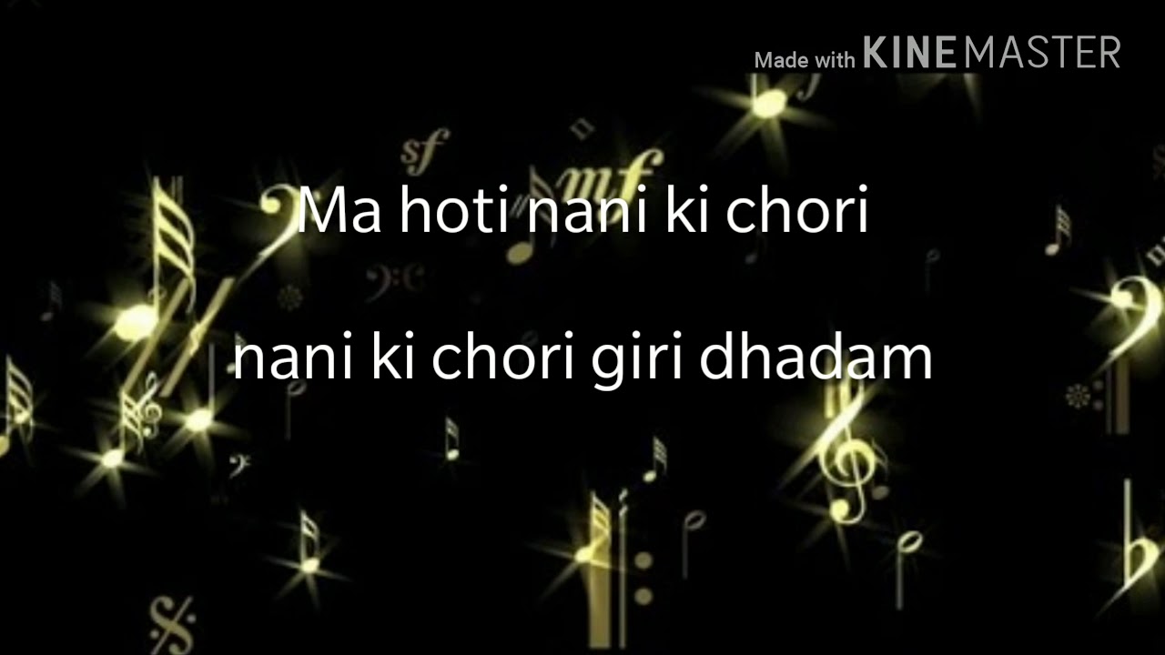 nani ki chori [kulfi kumar baaje wala] lyrical video YouTube