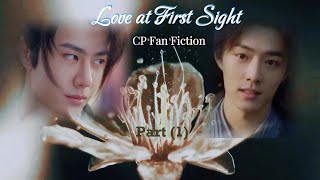 Love at First Sight- Part (1), Yizhan CP Fan Fiction