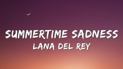 Thumbnail of Lana Del Rey - Summertime Sadness (Lyrics)