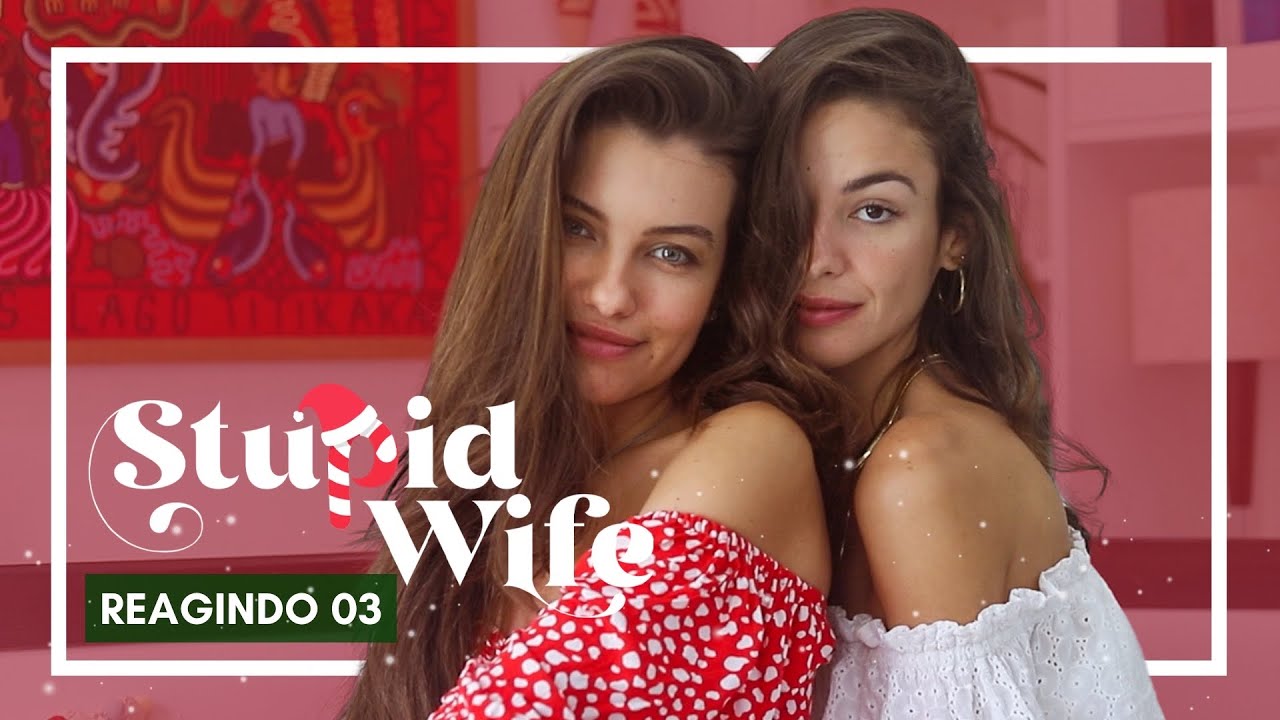 Stupid Wife - REAGINDO ESPECIAL DE NATAL #03