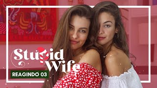 Stupid Wife - REAGINDO ESPECIAL DE NATAL #03