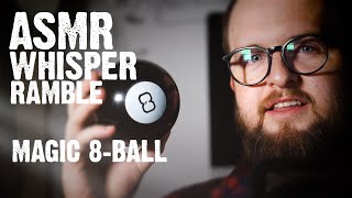 🖤HD BINAURAL MALE ASMR🖤 Whisper Ramble & Magic 8Ball Tapping & sloshing / British Accent ASMR Male